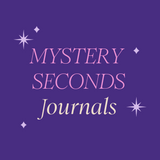A graphic saying "Mystery seconds- Journals' surrounded by stars.