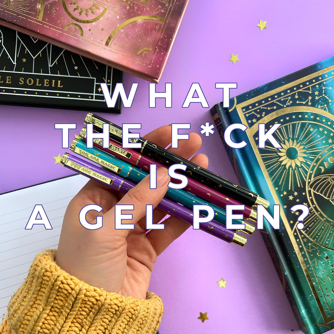 What the f*ck is a Gel Pen?