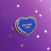 One Bed Only - Candy Heart - Enamel Pins - The Quirky Cup Collective